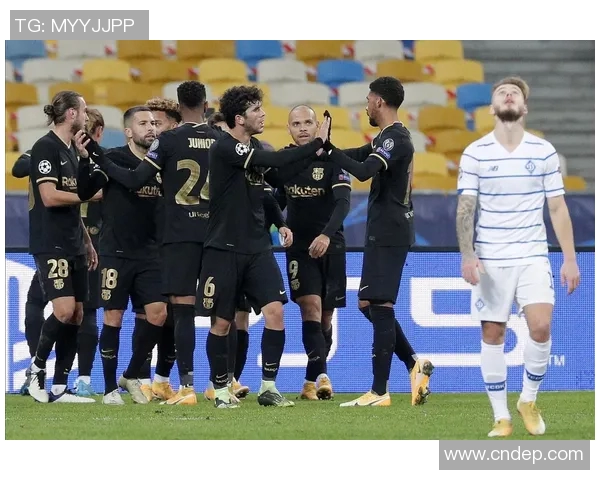 巴塞罗那与基辅迪纳摩精彩对决回放全程回顾与分析